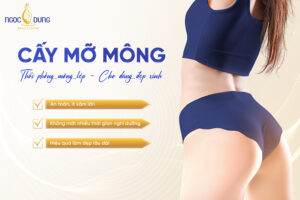 Cấy mỡ mông - Bí quyết sở hữu vòng 3 căng tròn và quyến rũ