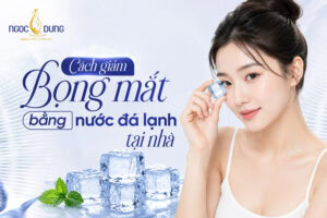 Giảm bọng mắt bằng đá lạnh