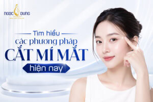 Các phương pháp cắt mí mắt
